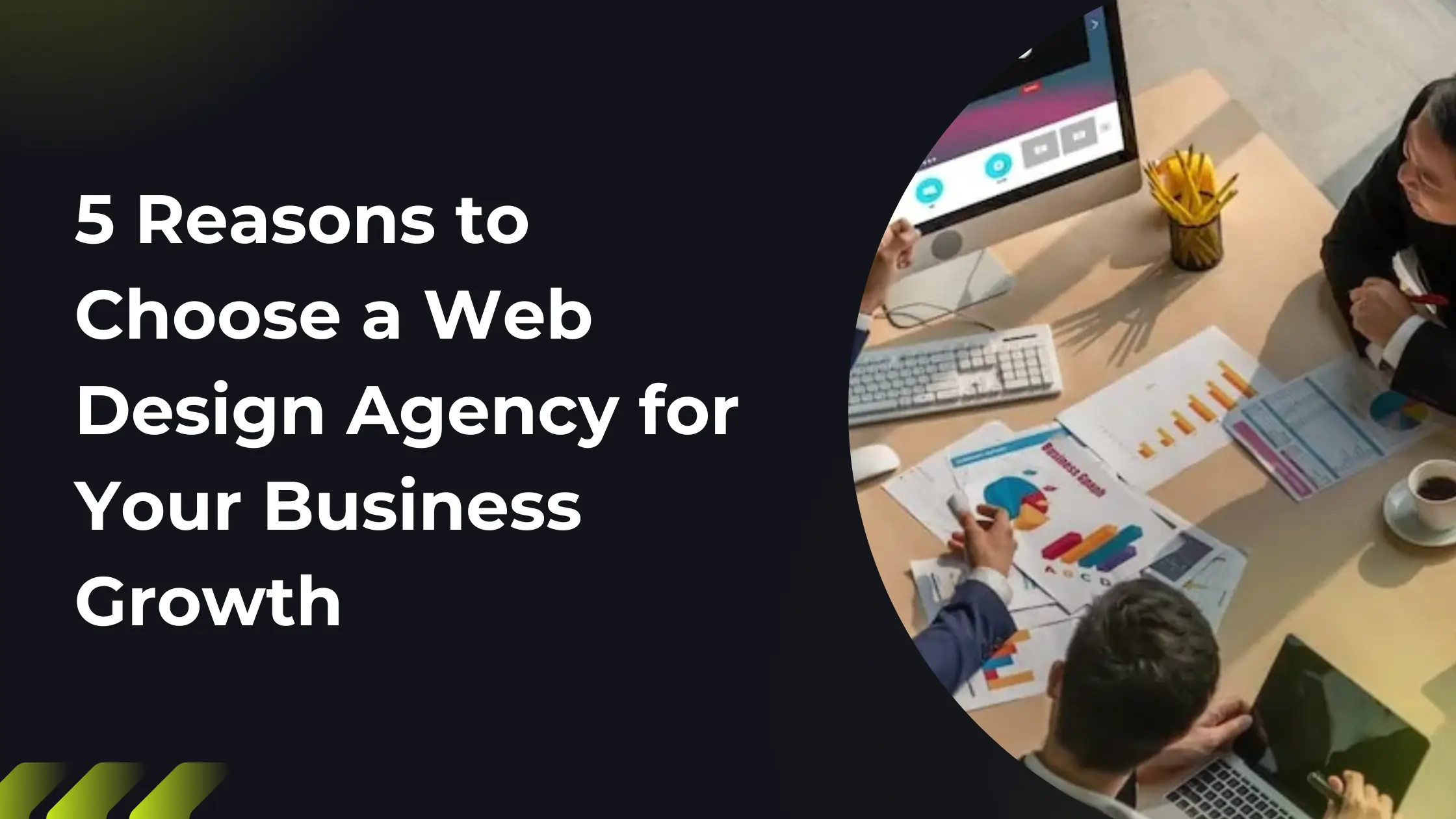 5 Reasons to Choose a Web Design Agency for Your Business Growth